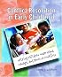 Conflict Resolution in Early Childhood: Helping Children Understand, Manage, and Resolve Conflicts
