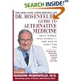 Dr. Rosenfeld's Guide to Alternative Medicine : What Works, What Doesn't And What's Right for You by Isadore Md Rosenfeld