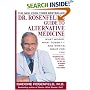 Dr. Rosenfeld's Guide to Alternative Medicine : What Works, What Doesn't And What's Right for You