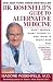 Dr. Rosenfeld's Guide to Alternative Medicine : What Works, What Doesn't And What's Right for You