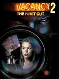 Vacancy 2: The First Cut