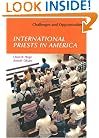 International Priests in America: Challenges And Opportunities