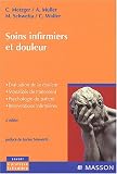 Soins infirmiers et douleurs : �valuation de la douleur - Modalit�s de traitement - Psychologie du patient - Interventions infirmi�res