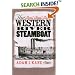 The Western River Steamboat (Studies in Nautical Archaeology, No. 8)