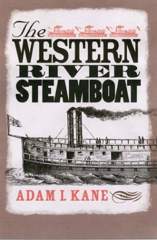 the western river steamboat ed rachal foundation nautical archaeology series