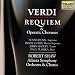 Verdi: Requiem & Operatic Choruses
