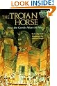 Trojan Horse: How the Greeks Won the War (Step-into-reading)