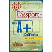 Mike Meyers' A+ Certification Passport, Third Edition (Mike Meyers' Certficiation Passport)