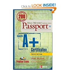Mike Meyers' A+ Certification Passport, Third Edition (Mike Meyers' Certficiation Passport)