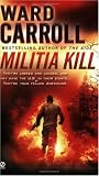  : Militia Kill
