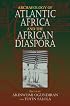 Archaeology of Atlantic Africa and the African Diaspora (Blacks in the Diaspora)