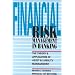 Financial Risk Management In Banking: The Theory and Application of Asset and Liability Management