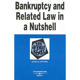 Bankruptcy and Related Law in a Nutshell: Successor to Debtor-Creditor Law in a Nutshell (Nutshell Series)