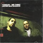 Click here to buy Grown Man Business by  Yungun .