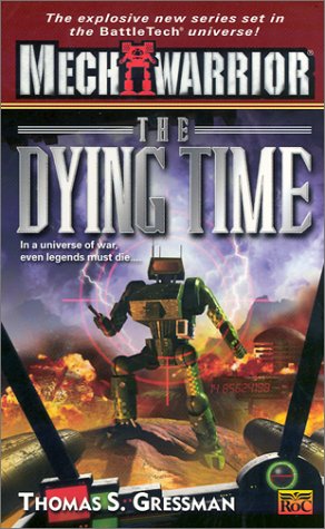 The Dying Time (Mechwarrior, No. 5)