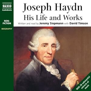 Joseph Haydn - His Life and Works - Jeremy Siepmann 