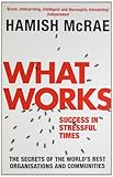 What works : success in stressful times