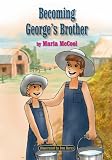 Becoming George's Brother