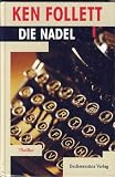 Die Nadel - Neu bearbeitet und erg&auml;nzt von Walter Bodemer - 
