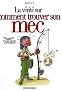 La v�rit� sur comment trouver son mec