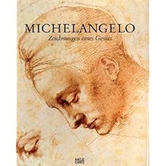 Michelangelo. Zeichnungen eines Genies