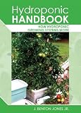 Hydroponic Handbook: How hydroponic growing systems work