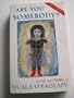 Are You Somebody: The Life and Times of Nuala O'Faolain