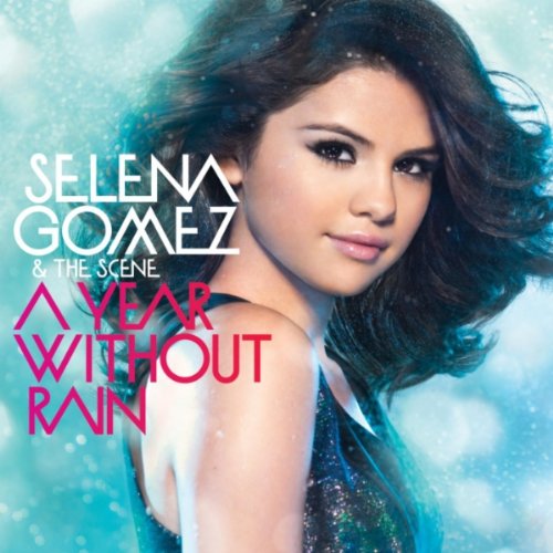 selena gomez a year without rain album cover. from the album A Year Without