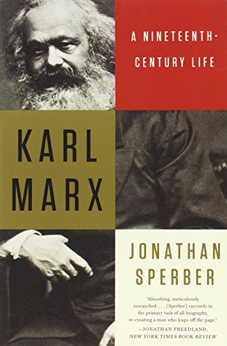 Karl Marx: A Nineteenth-Century Life