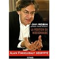 La position du missionnaire : Alain Finkielkraut d�crypt�