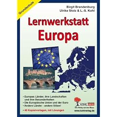 Lernwerkstatt Europa: Europas L�nder, ihre Eigenschaften und ihre Besonderheiten - EU und der Euro - Andere L�nder - andere Sitten
