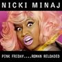 Pink Friday: Roman Reloaded
