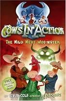 Cows in Action: The Wild West Moo-nster