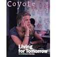 Ｃｏｙｏｔｅ Ｎｏ．４４（２０１０Ｓｅｐｔｅｍｂｅｒ） 特集Ｌｉｖｉｎｇ ｆｏｒ Ｔｏｍｏｒｒｏｗ<br>スイッチ・パブリッシング<br>1470円<br>ISBN:9784884183820