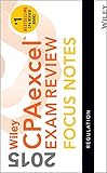 Wiley CPAexcel exam review 2015 : focus notes. Regulation