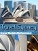 Travel Sydney, Australia 2012 - Illustrated Guide and Maps. (Mobi Travel)