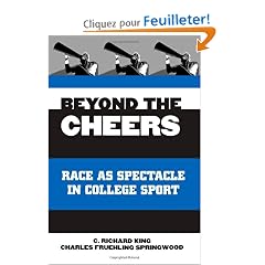 Beyond the Cheers: Race As Spectacle in College Sport