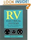 RV Electrical Systems: A Basic Guide to Troubleshooting, Repairing and Improvement