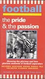 Football - The Pride And The Passion [VHS]