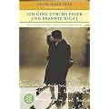 Ich ging durchs Feuer und brannte nicht: Eine au�ergew�hnliche Lebens- und Liebesgeschichte