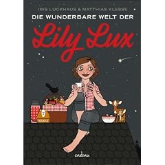 Die wunderbare Welt der Lily Lux