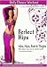 DVD : Perfect Hips Belly Dance Workout: Abs, Hips, Butt & Thighs (absolute beginner)