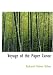 Voyage of the Paper Canoe (Large Print Edition): a geographical journey of 2500 miles from Quebec