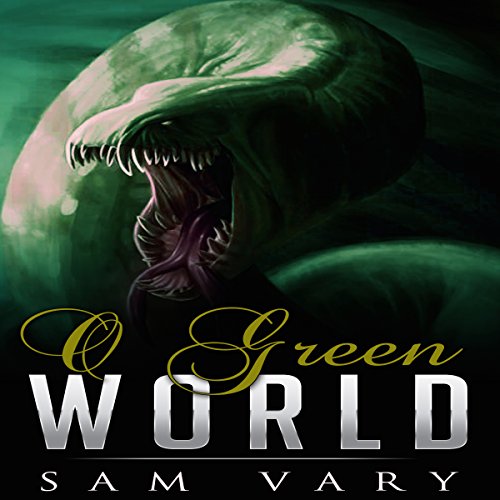 O Green World, by Sam Vary