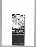 Far language : poetics and linguistically innovative poetry, 1978-1997