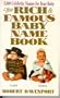 The Rich and Famous Baby Name Book: Thousand Celebrity Names for Your Baby