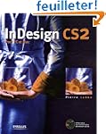 InDesign CS2 : Pour PC et Mac (1C�d�rom)