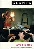 Granta 68: Love Stories (Granta: The Magazine of New Writing)