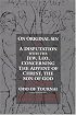On Original Sin and a Disputation with the Jew, Leo, Concerning the Advent of Christ, the Son... (Middle Ages)