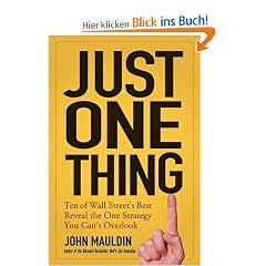 Just One Thing: Twelve of the World's Best Investors Reveal the One Strategy You Can't Overlook
